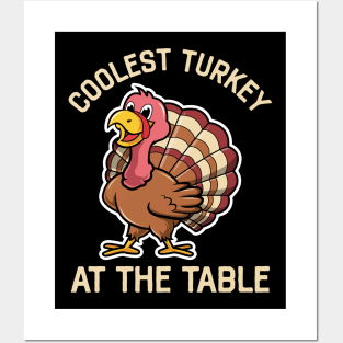 Coolest Turkey At The Table Funny Thanksgiving Posters and Art